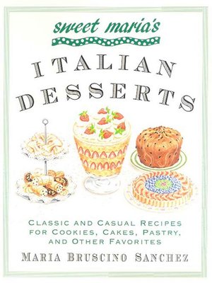 cover image of Sweet Maria's Italian Desserts